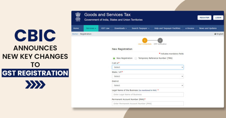 CBIC ने GST पंजीकरण करने के लिए 7 दिन की समयसीमा तय की, दस्तावेजों की एक सांकेतिक सूची भी जारी