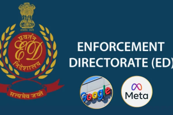 ऑनलाइन सट्टेबाजी ऐप मामले में ED ने गूगल और मेटा को भेजा नोटिस
